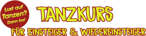Tanzkurs für Einsteiger und Wiedereinsteiger